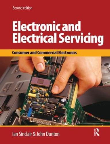 Electronic and Electrical Servicing: Consumer and commercial electronics