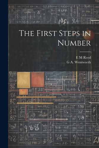 The First Steps in Number