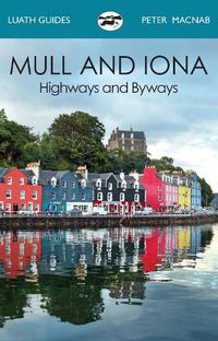 Cover image for Mull and Iona: Highways and Byways