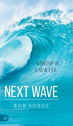 Cover image for Next Wave: Worship in a New Era