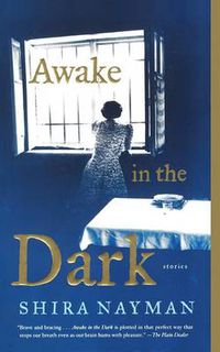 Cover image for Awake in the Dark: Stories