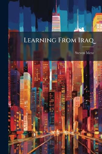 Cover image for Learning From Iraq