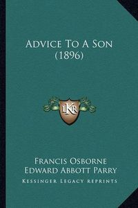 Cover image for Advice to a Son (1896)