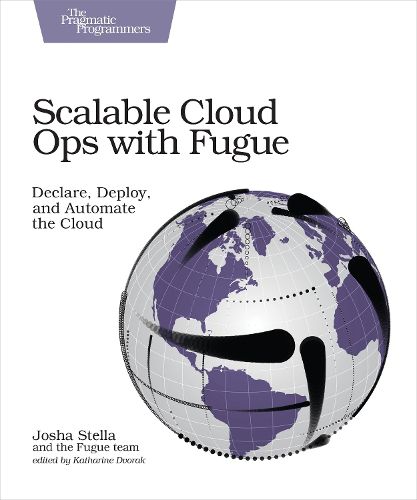 Cover image for Scalable Cloud Ops with Fugue: Declare, Deploy, and Automate the Cloud