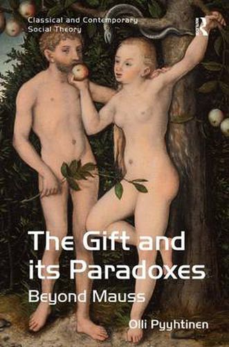 Cover image for The Gift and its Paradoxes: Beyond Mauss