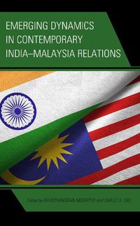 Cover image for Emerging Dynamics in Contemporary India-Malaysia Relations