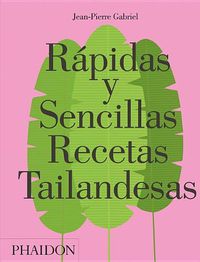 Cover image for Rapidas Y Sencillas Recetas Tailandesas (Quick and Easy Thai Recipes) (Spanish Edition)