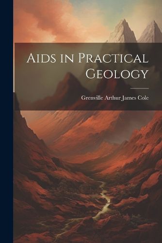 Aids in Practical Geology