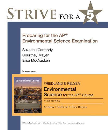 Strive for a 5: Preparing for the AP (R) Environmental Science Exam