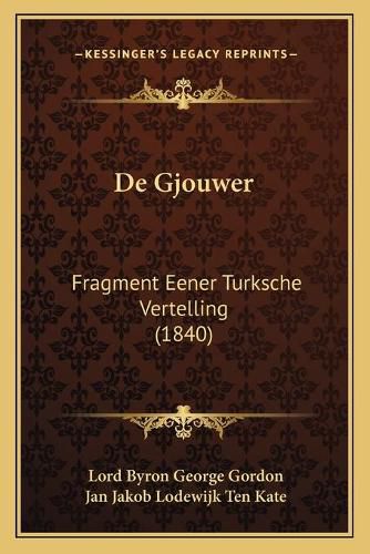 de Gjouwer: Fragment Eener Turksche Vertelling (1840)