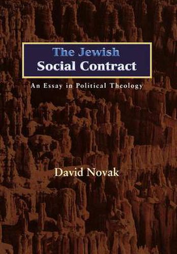 Cover image for The Jewish Social Contract: An Essay in Political Theology