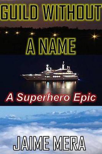 Cover image for Guild Without a Name, a Superhero Epic