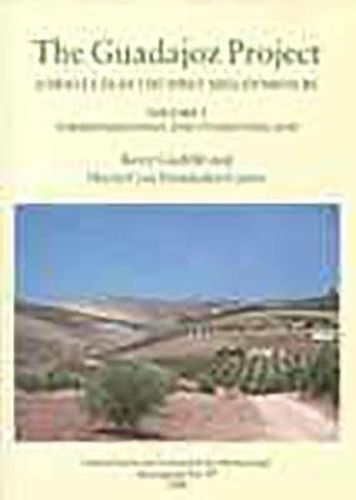 Cover image for The Guadajoz Project. Andalucia in the First Millennium BC Volume 1