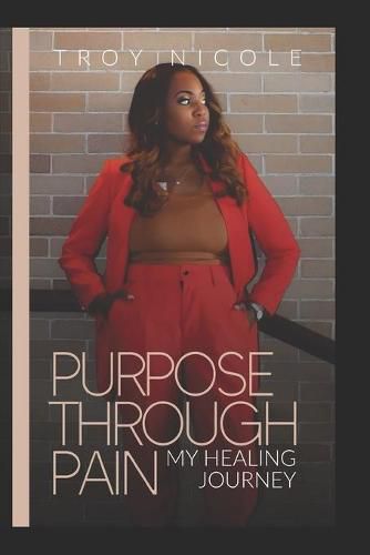 Cover image for Purpose through Pain My Healing Journey