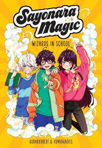 Cover image for Sayonara Magic: Volume 1