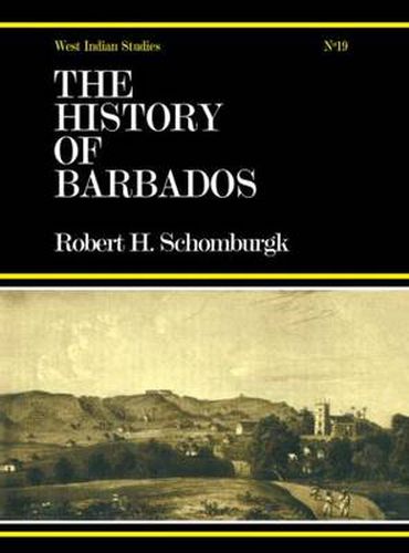 Cover image for The History of Barbados: From the First Discovery of the Island, in the Year 1605, till the Accessio
