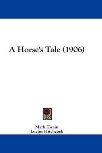 Cover image for A Horse's Tale (1906)