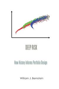 Cover image for Deep Risk: How History Informs Portfolio Design