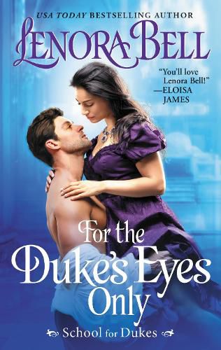 Cover image for For the Duke's Eyes Only: School for Dukes