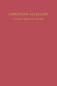 Cover image for Christian Allegory in Early Hispanic Poetry