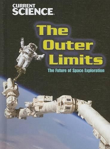 Cover image for The Outer Limits: The Future of Space Exploration