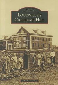 Cover image for Louisville's Crescent Hill