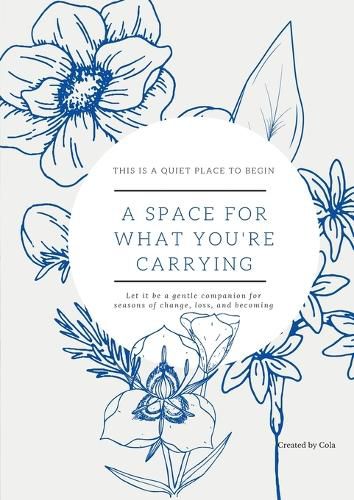 Cover image for A Space for What You're Carrying