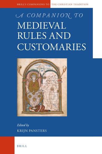 Cover image for A Companion to Medieval Rules and Customaries