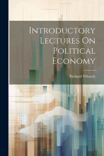 Cover image for Introductory Lectures On Political Economy