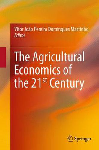 Cover image for The Agricultural Economics of the 21st Century