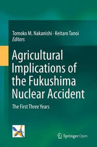 Cover image for Agricultural Implications of the Fukushima Nuclear Accident: The First Three Years