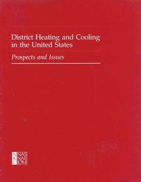 Cover image for District Heating and Cooling in the United States: Prospects and Issues