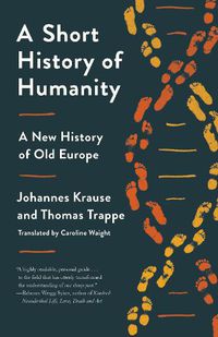 Cover image for A Short History of Humanity: A New History of Old Europe