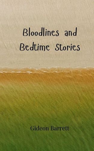 Cover image for Bloodlines and Bedtime Stories