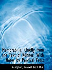 Cover image for Memorabilia; Chiefly from the Text of K Hner. with Notes by Percival Frost