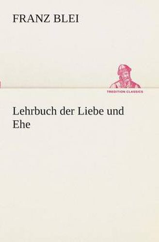 Cover image for Lehrbuch der Liebe und Ehe