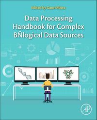 Cover image for Data Processing Handbook for Complex Biological Data Sources