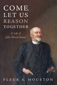 Cover image for Let Us Reason Together Come