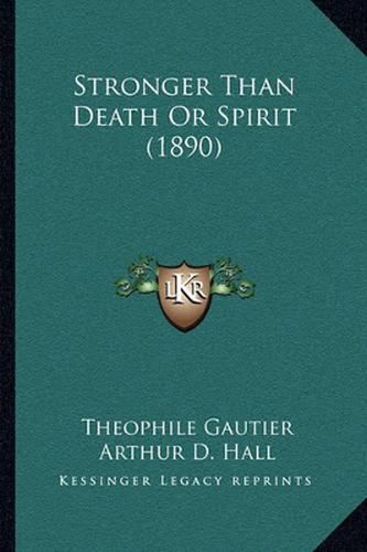 Stronger Than Death or Spirit (1890)