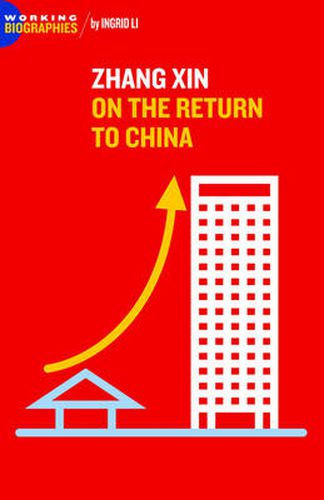 Cover image for Zhang Xin: On the Return to China