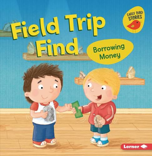 Cover image for Field Trip Find: Borrowing Money