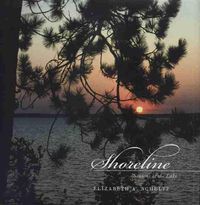 Cover image for Shoreline: Seasons at the Lake