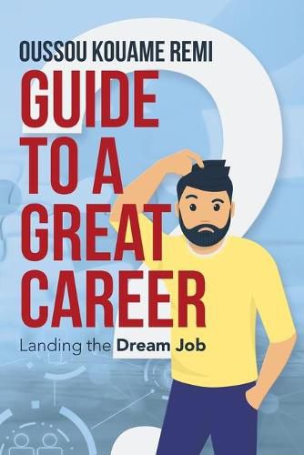 Cover image for Guide to a Great Career