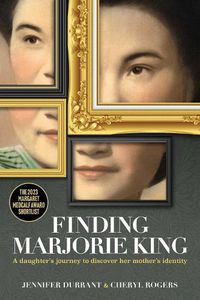Cover image for Finding Marjorie King: A daughter's journey to discover her mother's identity