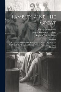 Cover image for Tamburlaine The Great