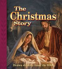 Cover image for The Christmas Story: Drawn Directly from the Bible