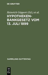 Cover image for Hypothekenbankgesetz vom 13. Juli 1899