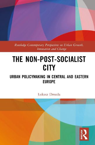 Cover image for The Non-Post-Socialist City