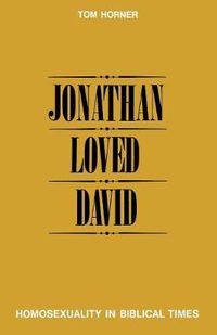 Cover image for Jonathan Loved David: Homosexuality in Biblical Times