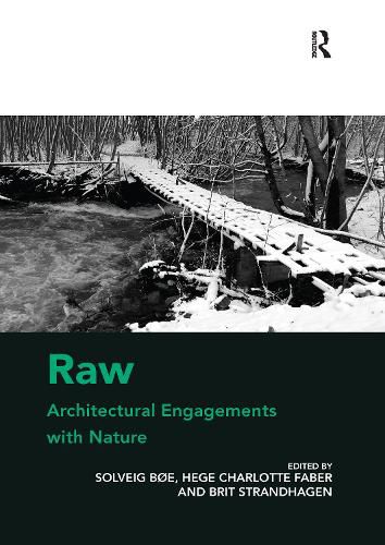 Cover image for Raw: Architectural Engagements with Nature